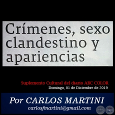 CRÍMENES, SEXO CLANDESTINO Y APARIENCIAS - Por CARLOS MARTINI - Domingo, 01 de Diciembre de 2019